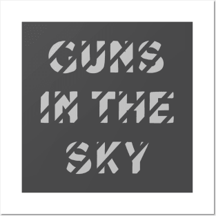 Guns In The Sky, silver Posters and Art